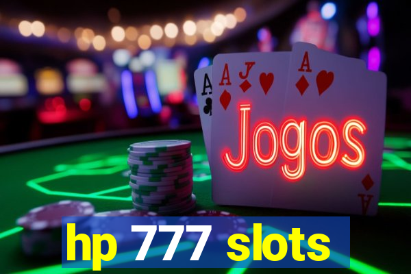 hp 777 slots